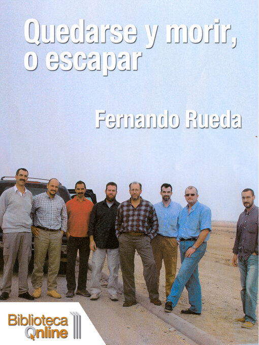 Title details for Quedarse y morir, o escapar by Fernando Rueda - Available